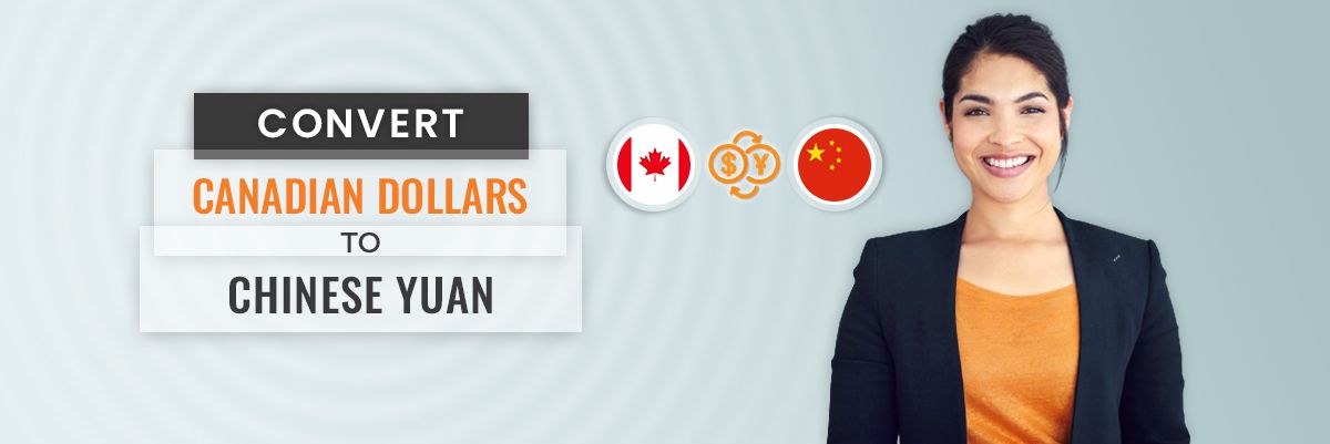Convert your Canadian Dollars to Chinese Yuan Renminbi