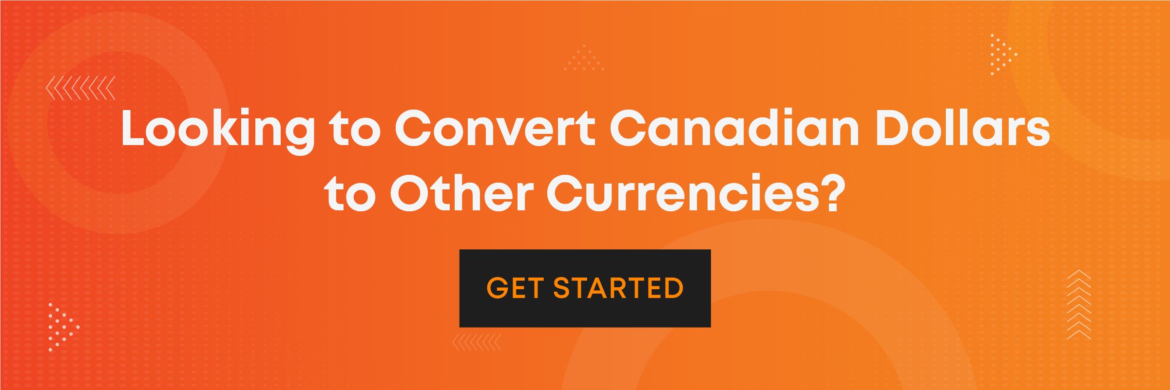 Looking to Convert Canadian Dollars to Other Currencies