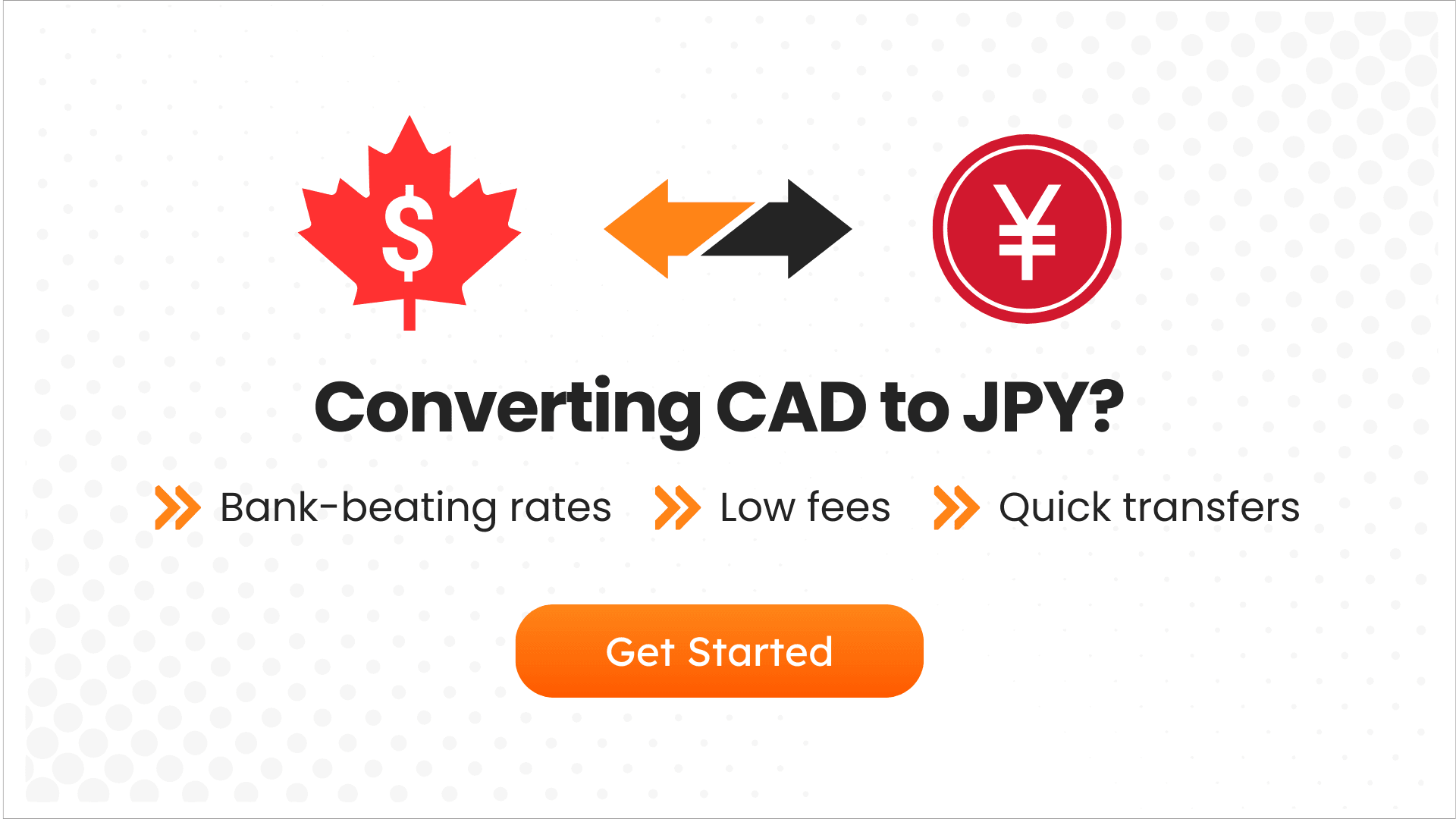 Promotional banner for CAD to JPY conversion featuring bank-beating rates, low fees, and quick transfers.