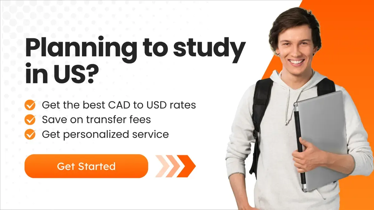 Young man smiling and holding a laptop with the text 'Planning to study in the US?' Highlights benefits like getting the best CAD to USD rates, saving on transfer fees, and personalized service. Includes a call-to-action button labeled 'Get Started.'