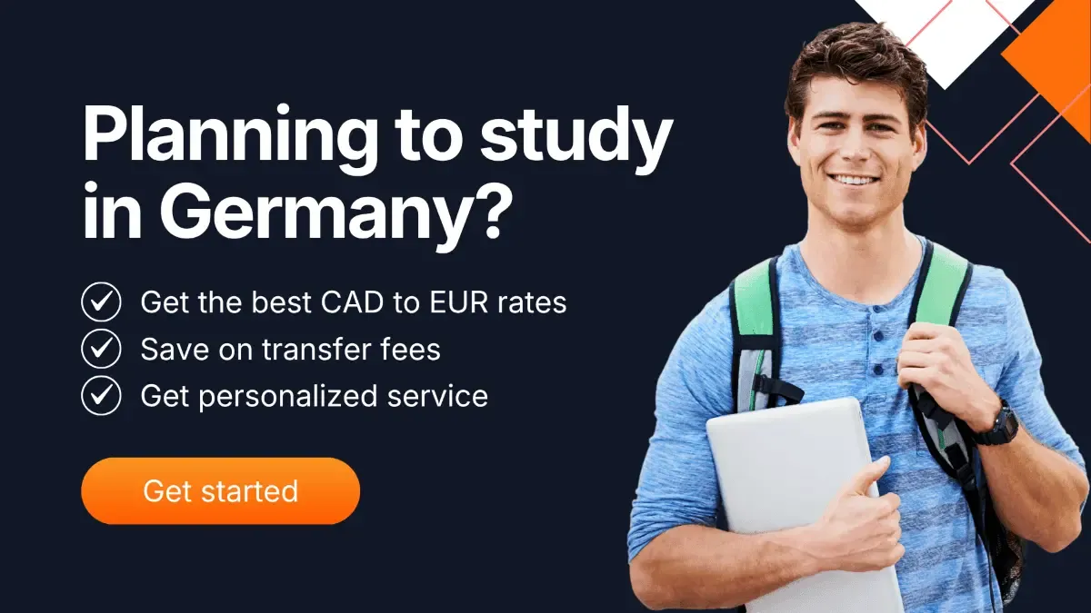 Promotional banner for Canadian students planning to study in Germany, featuring benefits like best CAD to EUR rates, low transfer fees, and personalized service. Includes a 'Get started' button and image of a student holding a laptop.