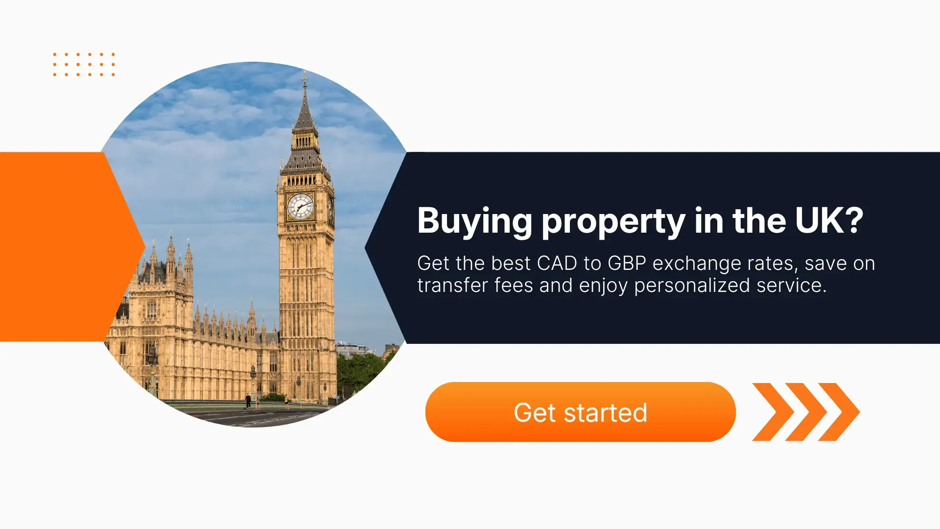 Banner featuring London’s Big Ben and Houses of Parliament, advertising competitive CAD to GBP exchange rates and personalized money transfer services for Canadians buying property in the UK.