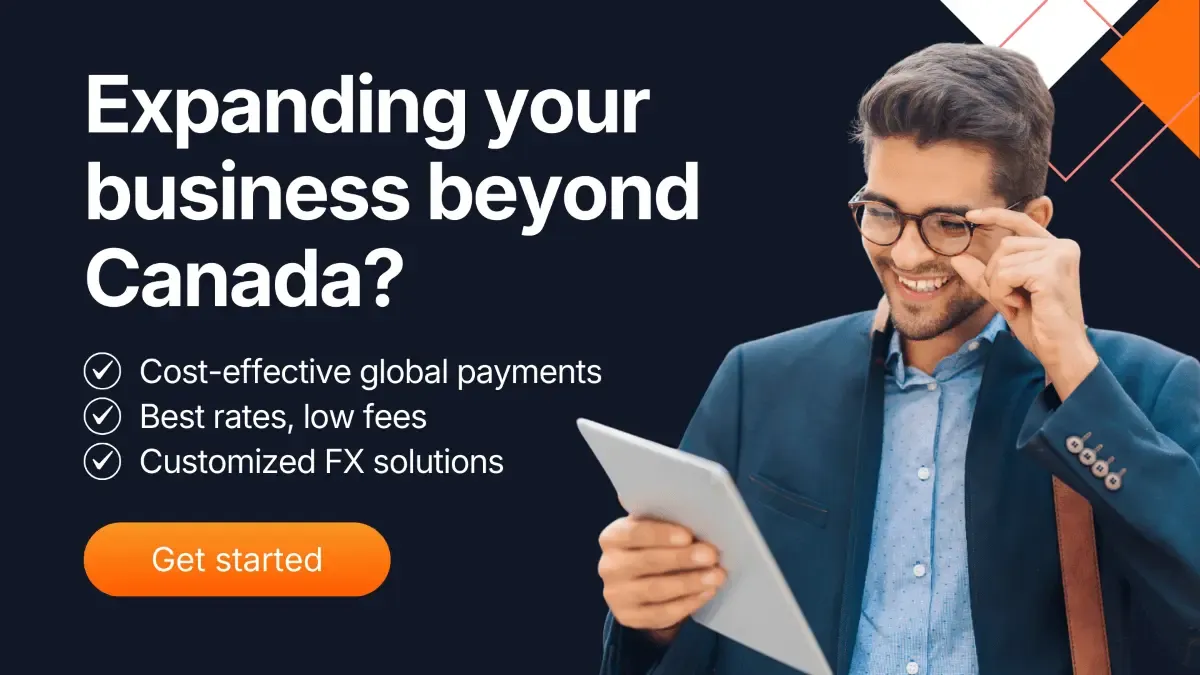 Business professional smiling at a tablet with text promoting cost-effective global payments, low fees, and customized FX solutions for companies expanding beyond Canada.