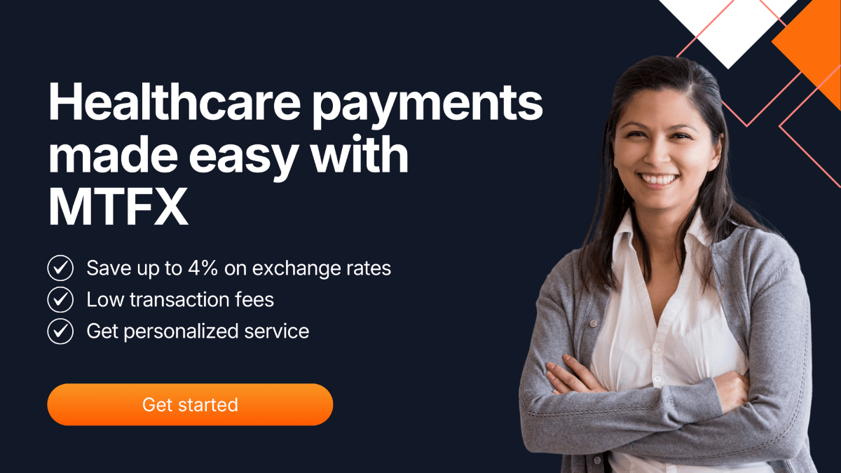 MTFX healthcare payments banner promoting cost savings on international transfers, lower fees, and personalized support for businesses managing global medical and pharmaceutical imports.