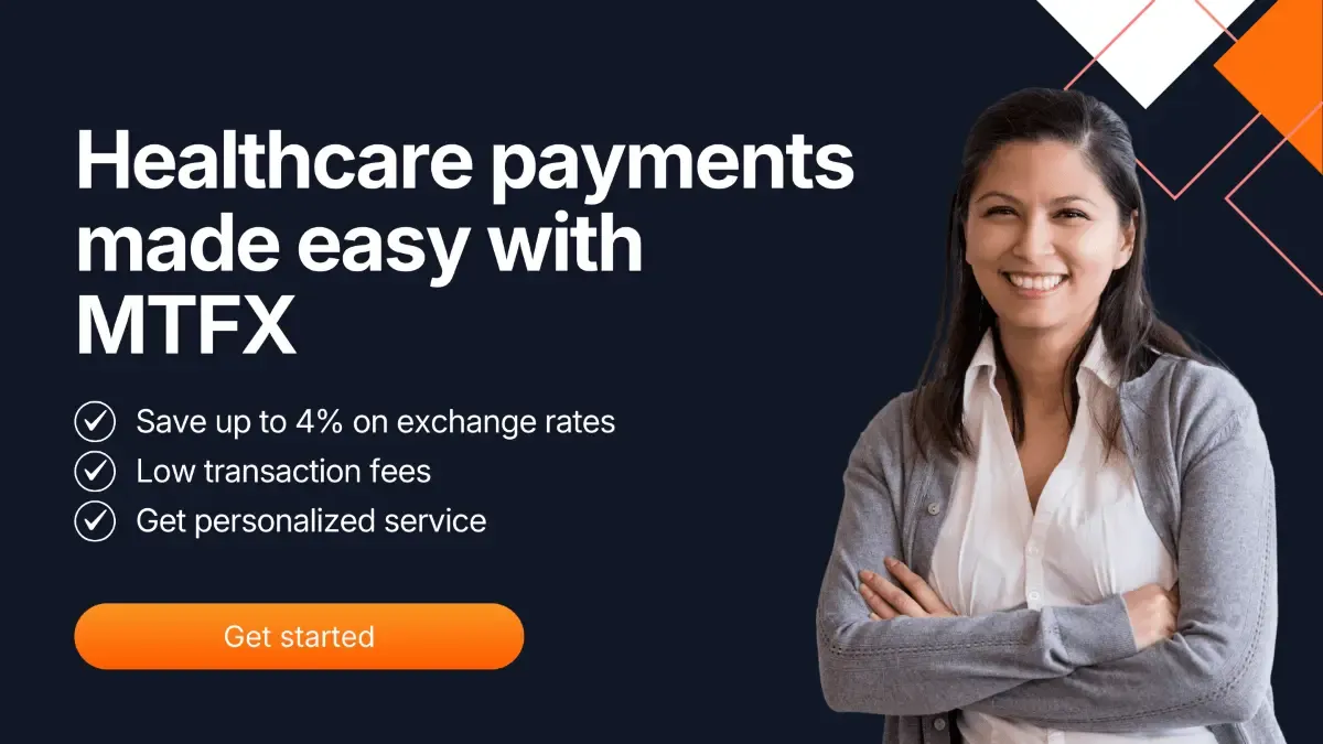 MTFX healthcare payments banner promoting cost savings on international transfers, lower fees, and personalized support for businesses managing global medical and pharmaceutical imports.