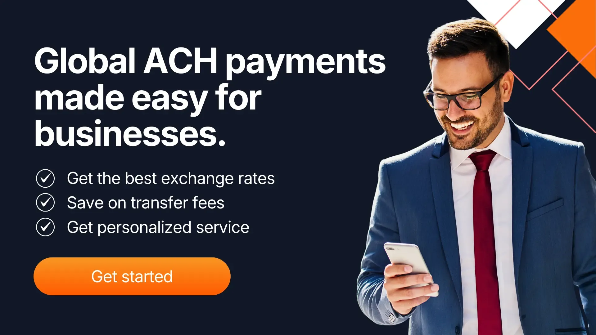 MTFX hero CTA banner promoting global ACH payments for businesses, featuring a professional looking at a phone with a “Get started” call-to-action button.