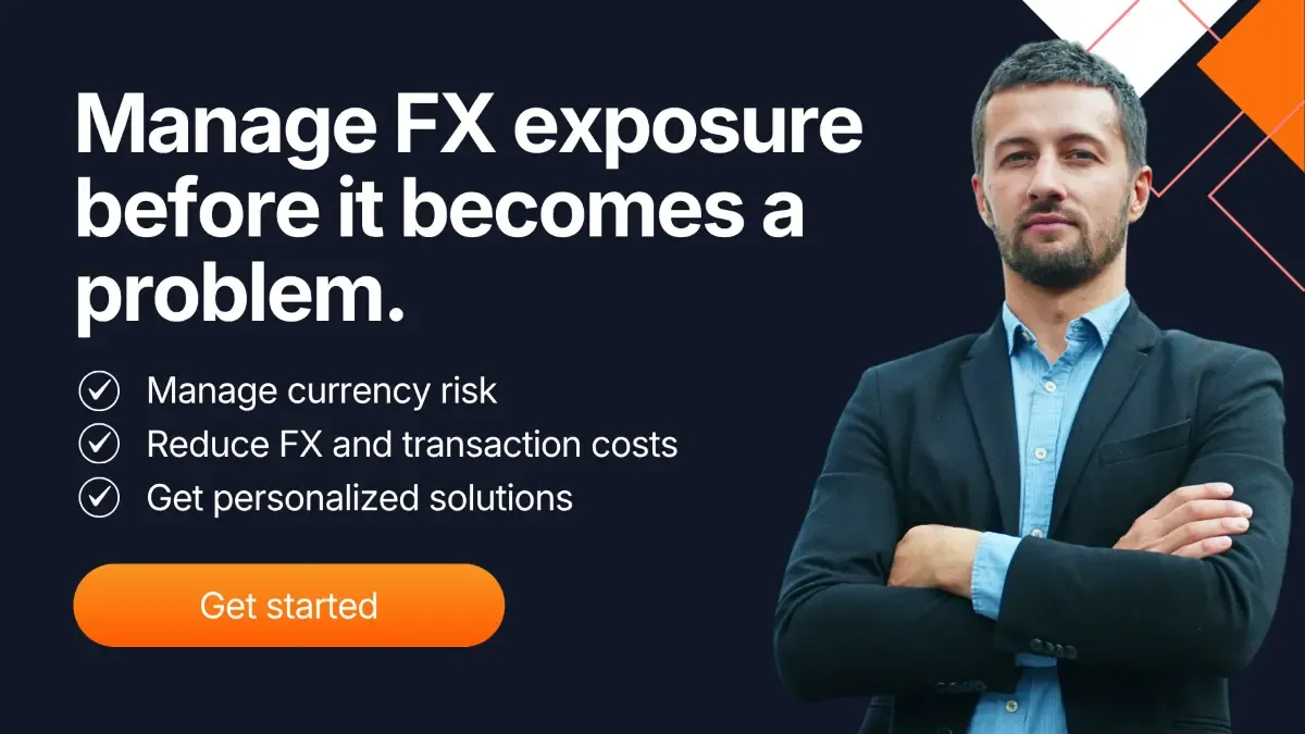 Professional standing with message to manage FX exposure and reduce currency risk, promoting lower transaction costs and personalized foreign exchange solutions