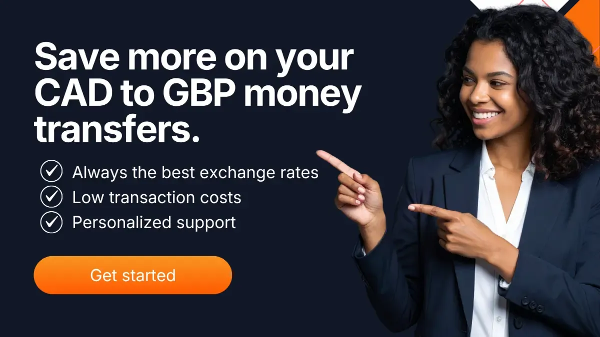 Smiling woman in a blazer pointing toward promotional text about saving more on CAD to GBP money transfers, highlighting competitive exchange rates, low transaction costs, personalized support, and a get started button.