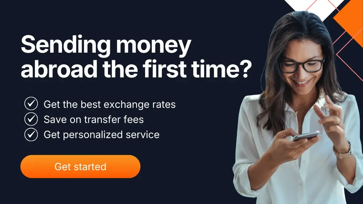 Promotional banner reading “Sending money abroad the first time?” with bullet points highlighting best exchange rates, low transfer fees, and personalized service, alongside a woman using her smartphone and a “Get started” button on a dark blue background.