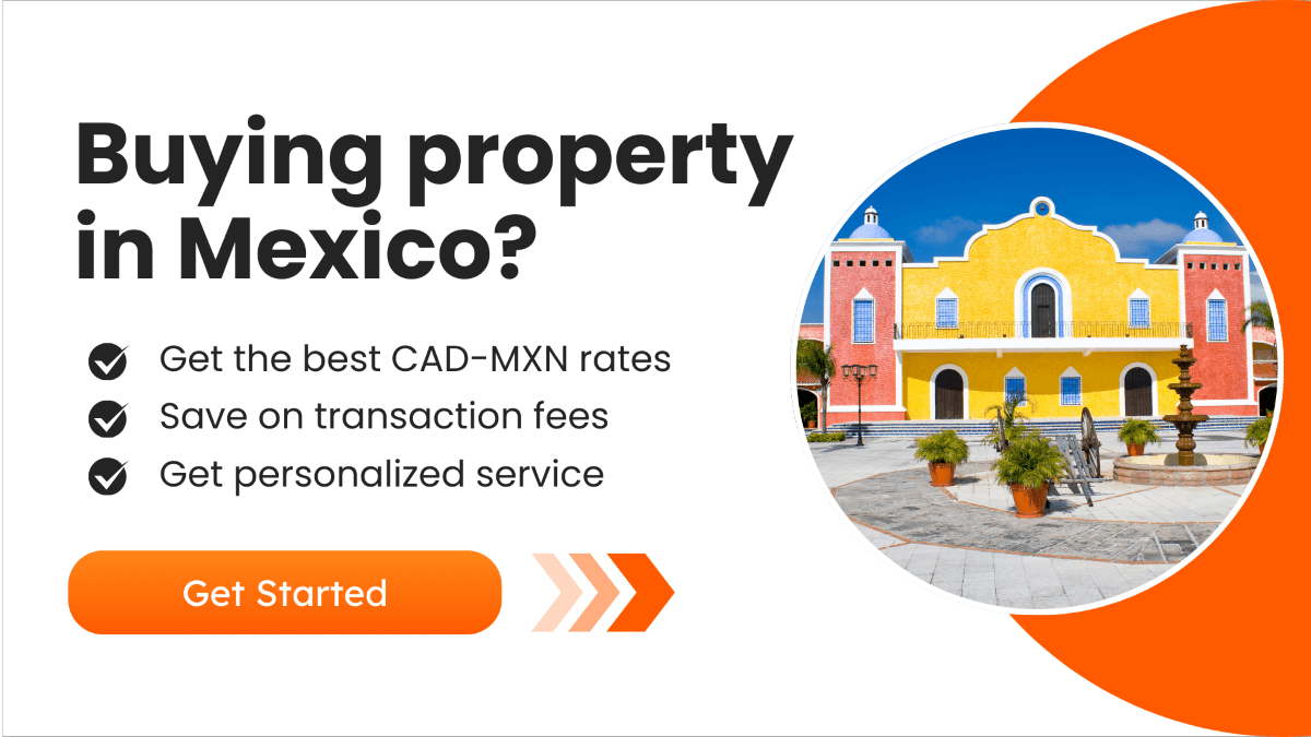 Banner promoting property purchase in Mexico for Canadians, featuring a colorful colonial-style building and key benefits like best CAD-MXN exchange rates, saving on transaction fees, and personalized service.