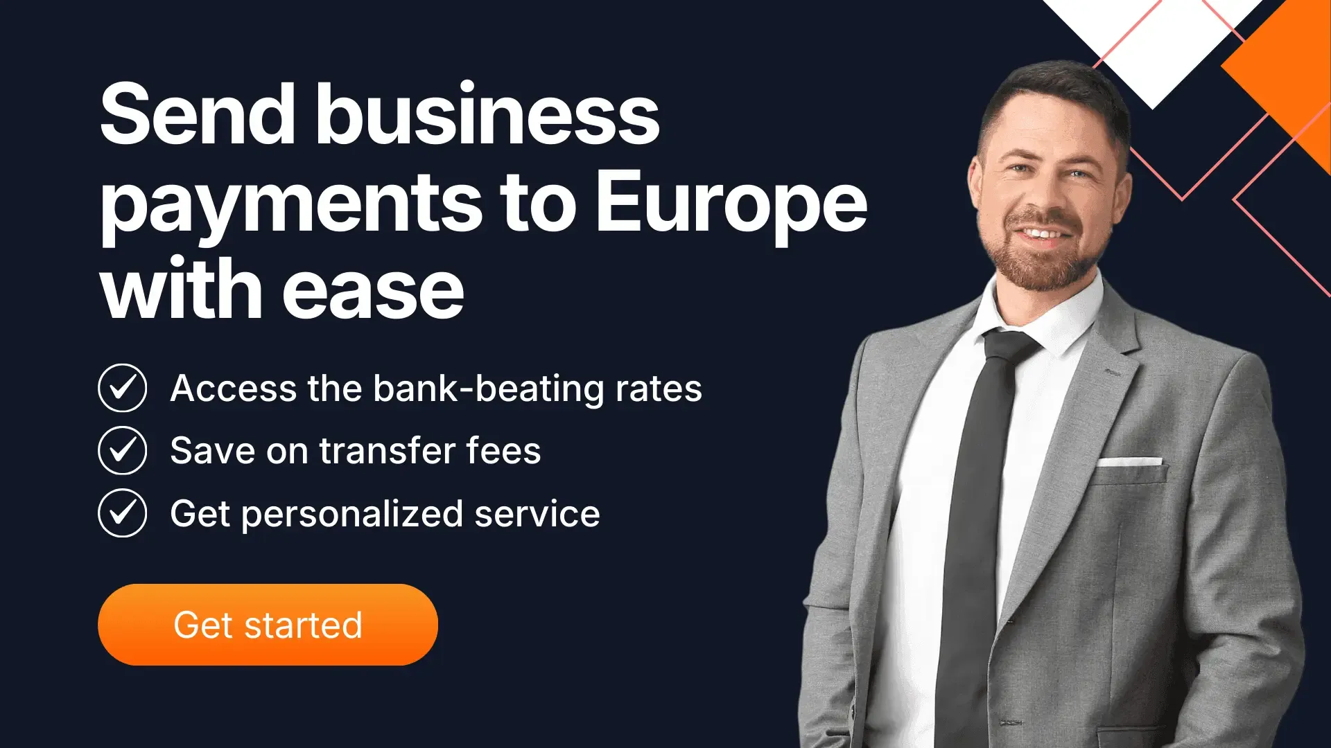Professional man in a suit promoting MTFX business payment services to Europe with benefits like bank-beating rates, low transfer fees, and personalized service.