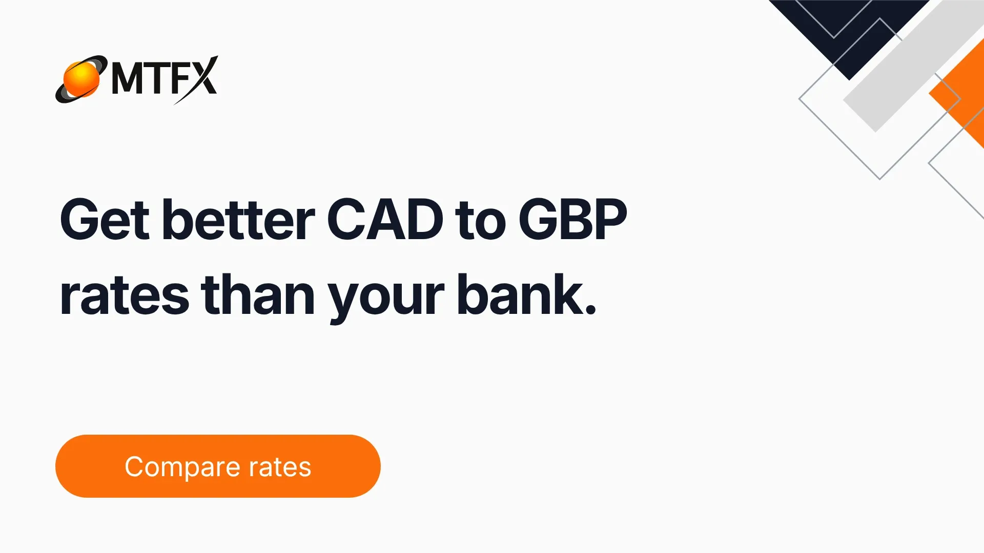 MTFX banner promoting better CAD to GBP exchange rates than banks, with a geometric background and orange “Compare Rates” button.