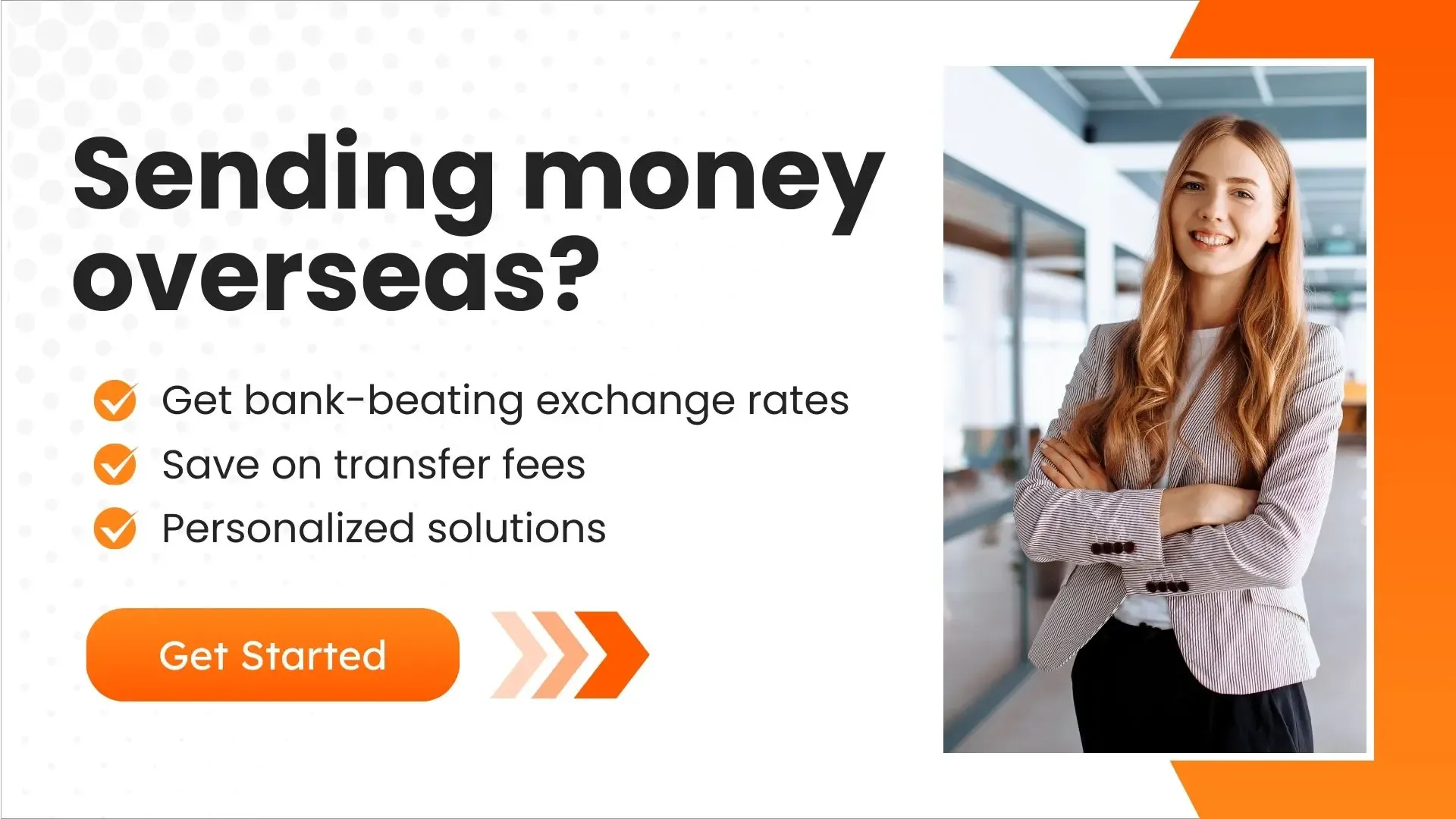 A smiling businesswoman in a modern office setting with a promotional banner that reads 'Sending money overseas?' highlighting benefits like better exchange rates, lower fees, and personalized solutions.