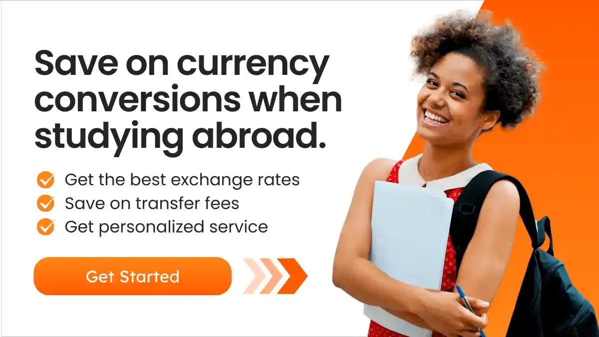 Promotional banner encouraging students to save on currency conversions when studying abroad, with a smiling student holding notebooks and a backpack, and a ‘Get Started’ button.