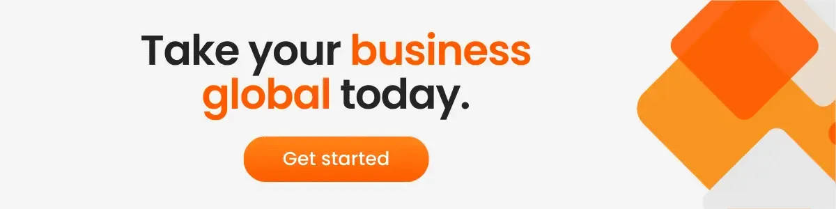 Banner ad encouraging businesses to go global, featuring bold text, an orange geometric design, and a 'Get Started' button.