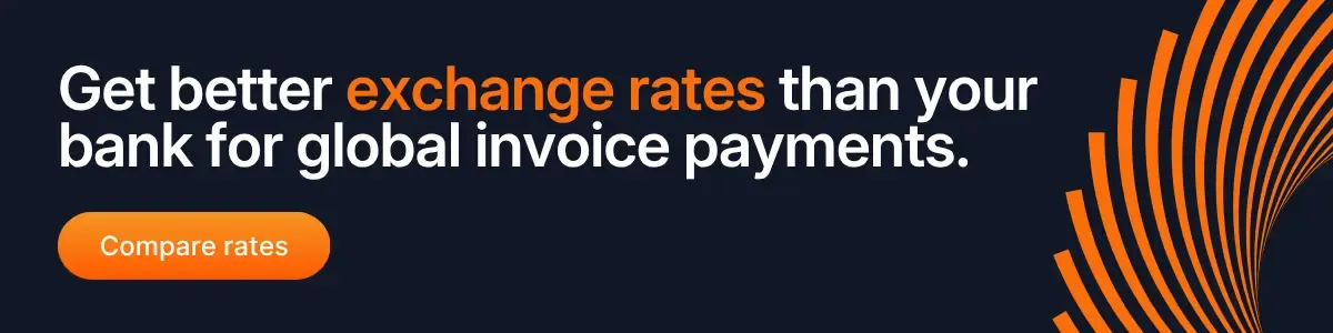 Get better exchange rates than banks for global invoice payments with a call-to-action button to compare rates, highlighting cost savings for international business transactions