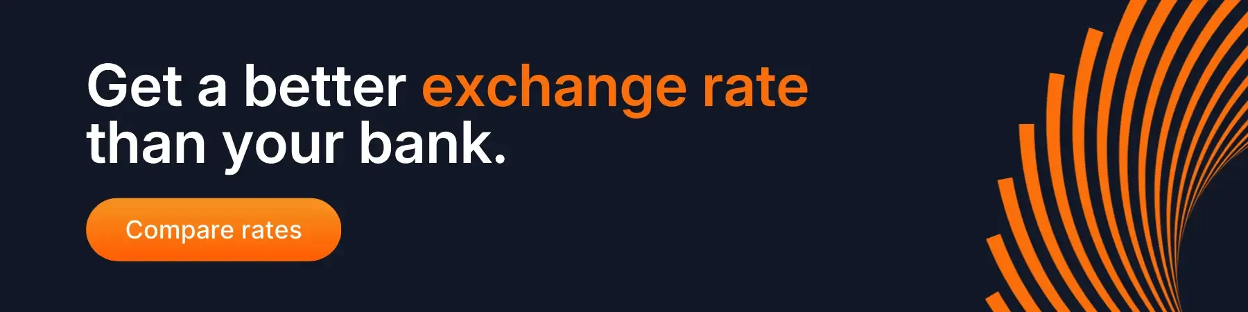 Banner advertising better exchange rates than banks with an orange ‘Compare rates’ button on a dark background.