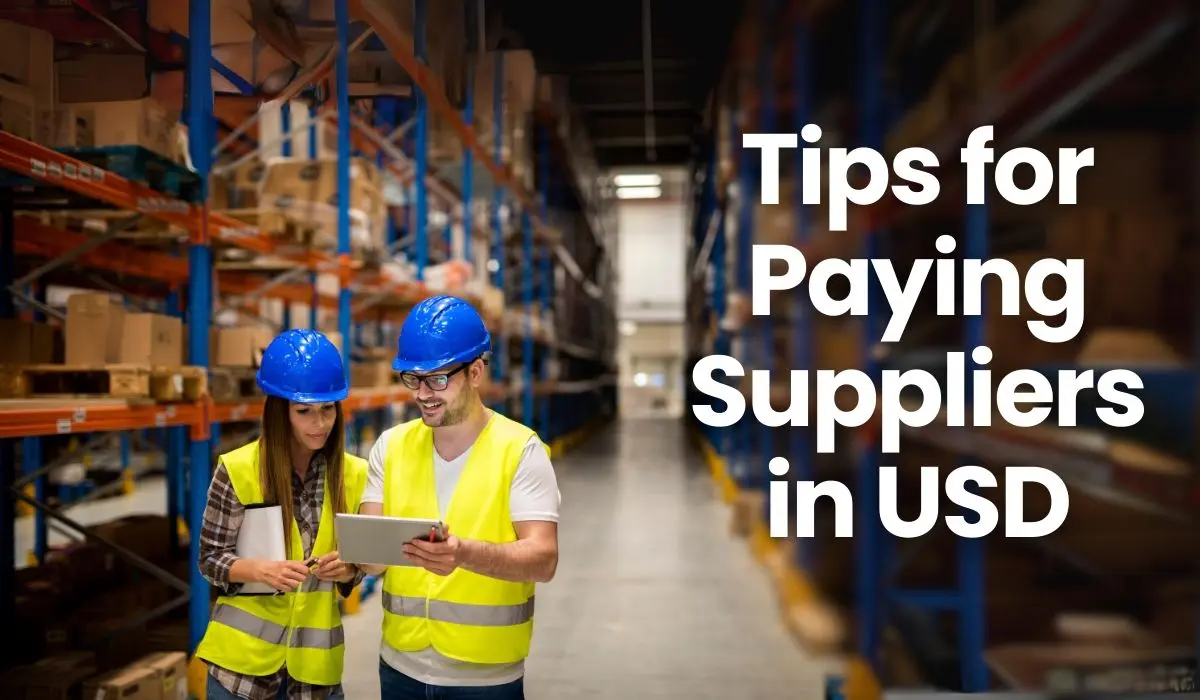 Tips for Paying Suppliers in USD