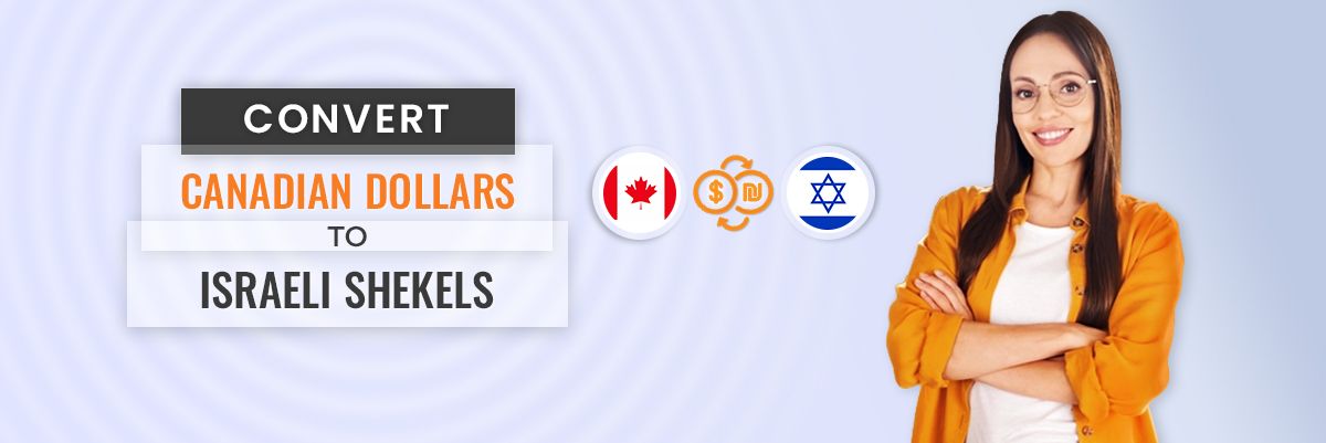 How To Convert Canadian Dollars To Israeli Shekels 