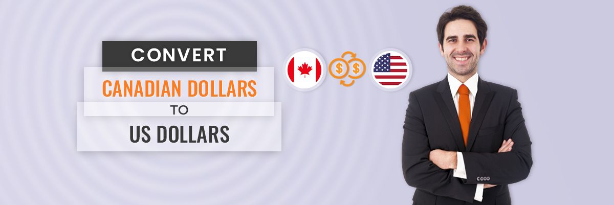 Convert your Canadian Dollars to US Dollars?