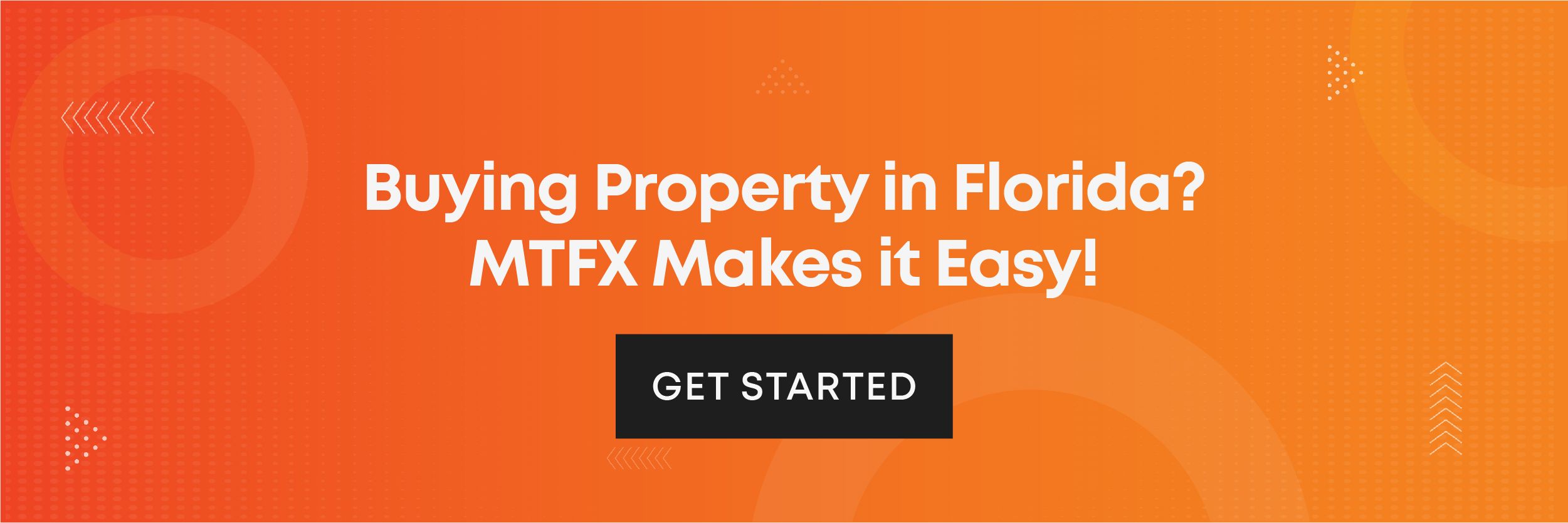 Buying property in Florida? MTFX makes it Easy!