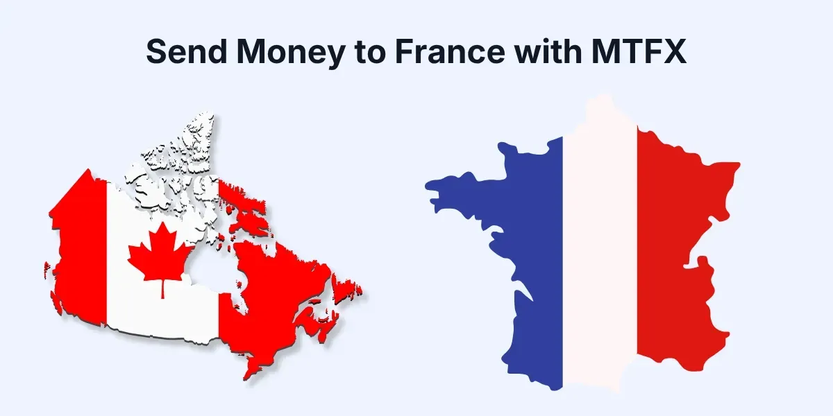 Send Money to France with MTFX, featuring maps of Canada and France.