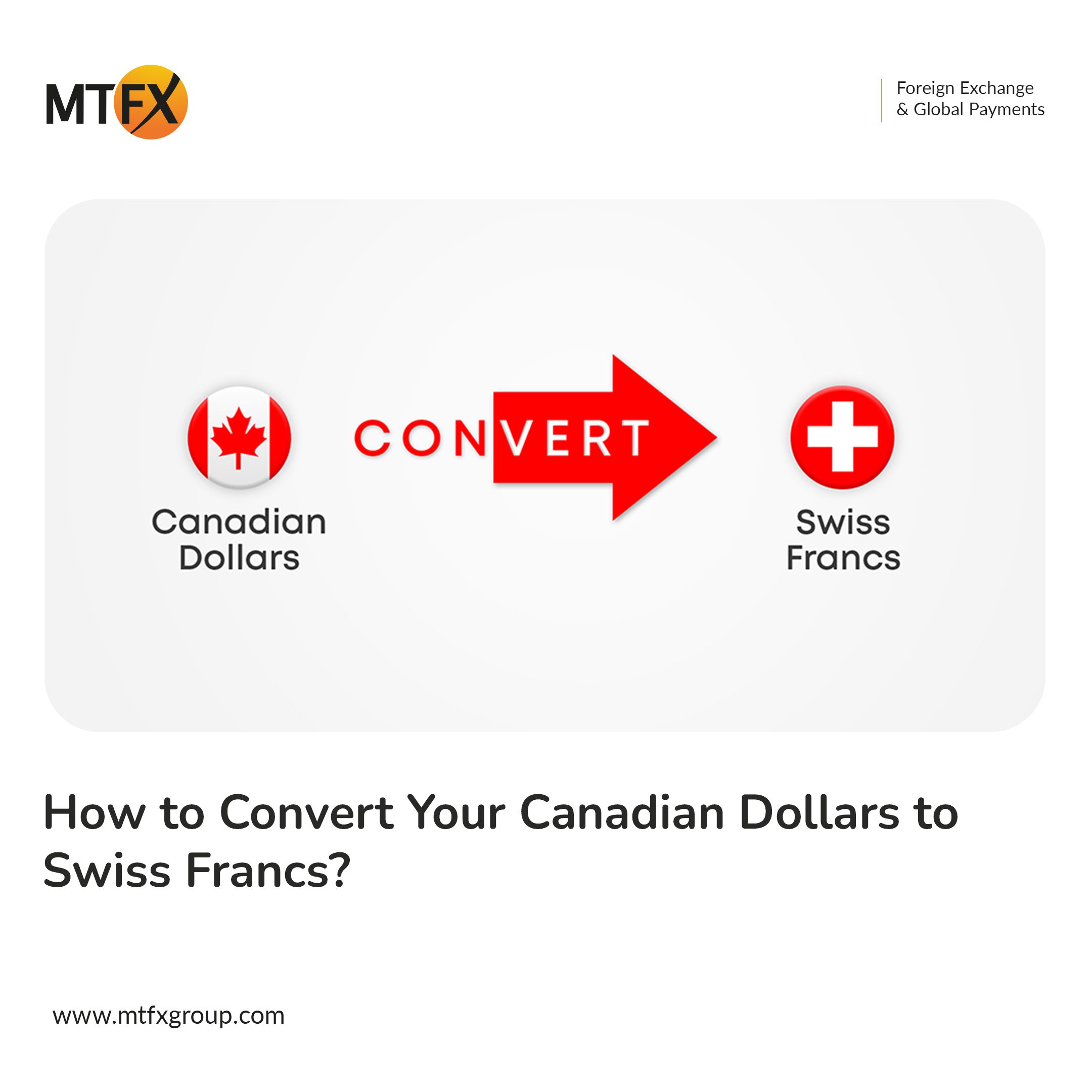 How to Convert Your Canadian Dollars to Swiss Francs?